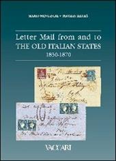 Letter mail from and to the old italian States 1850-1870