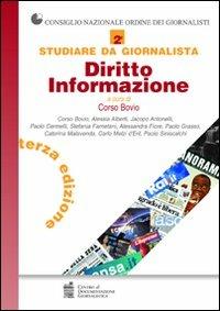Studiare da giornalista. Diritto informazione. Vol. 2  - Libro Centro Doc. Giornalistica 2007, Studiare da giornalista | Libraccio.it