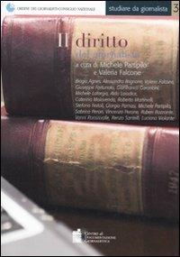 Il diritto del giornalista  - Libro Centro Doc. Giornalistica 2010, Studiare da giornalista | Libraccio.it