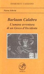 Barlaam Calabro. L'umana avventura di un greco di Calabria