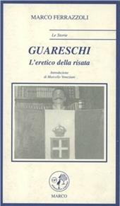 Guareschi. L'eretico della risata