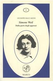 Simone Weil. Dalla parte degli oppressi