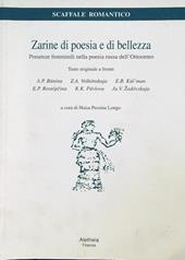 Zarine di poesia e di bellezza. Presenze femminili nella poesia russa dell'Ottocento. Testo russo a fronte