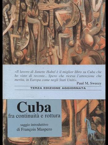 Cuba fra continuità e rottura - Janette Habel - Libro Massari Editore 1991, Controcorrente | Libraccio.it