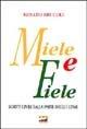 Miele e fiele. Scritti civili dalla parte degli ultimi - Renato Brucoli - Libro Ed Insieme 2000, Graffiti | Libraccio.it