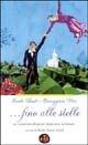 Fino alle stelle. Un cammino d'amore attraverso le lettere di Carlo e Giuseppina - M. Chiara Carulli - Libro Ed Insieme 1995, Sentieri | Libraccio.it