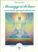 Messaggeri di luce: come includere gli angeli nella tua vita - Terry Taylor Lynn - Libro Amrita 1999, I deva | Libraccio.it