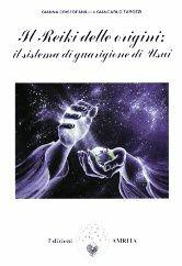 Il reiki delle origini: il sistema di guarigione di Usui