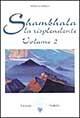 Shambhala. La risplendente. Vol. 2 - Nikolaj K. Roerich - Libro Amrita 1999, I grandi precursori | Libraccio.it