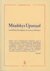 Mândûkya Upanishad. Con le Kârikâ di Gaudapâda e il commento di Shamkara. Con testo sanscrito