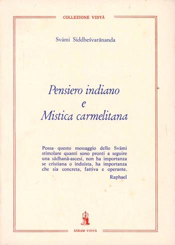 Pensiero indiano e mistica carmelitana - Siddhesvarananda - Libro Asram Vidya 1982 | Libraccio.it