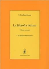 La filosofia indiana. Vol. 2: I sei darsana brahmanici.