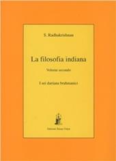 La filosofia indiana. Vol. 2: I sei darsana brahmanici.