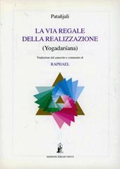 La via regale della realizzazione yogadarsana