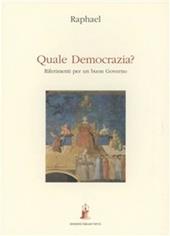 Quale democrazia? Riferimenti per un buon governo