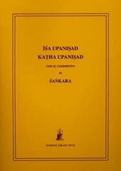 Isa e Katha Upanisad con il commento di Sankara