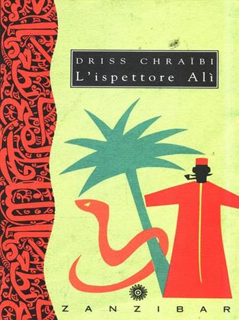 L' ispettore Alì - Driss Chraïbi - Libro Giunti Editore 1992, Zanzibar | Libraccio.it