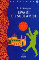 Swami e i suoi amici - Rasupuram K. Narayan - Libro Giunti Editore 1997, Zanzibar | Libraccio.it