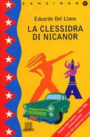 La clessidra di Nicanor - Eduardo Del Llano - Libro Giunti Editore 1997, Zanzibar | Libraccio.it