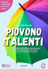 Piovono talenti. il manuale pratico sulla selezione del personale, l'employer branding e la gestione HR per diventare un guru delle risorse umane