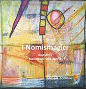 I nomismagici. Maestrus raccontaci una storia