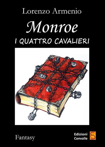 Monroe. I quattro cavalieri - Lorenzo Armenio - Libro Edizioni Convalle 2021, Plutone | Libraccio.it