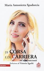 Di corsa e di carriera ed altri racconti