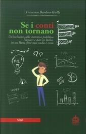 Se i conti non tornano. Un'inchiesta sulla statistica pubblica. Numeri e dati in Italia, in un Paese dove mai nulla è certo