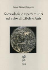 Soteriologia e aspetti mistici nel culto di Cibele e Attis