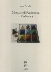 Manuale di radiestesia e radionica