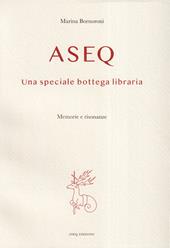 Aseq. Una speciale bottega libraria