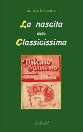 La nascita della Classicissima