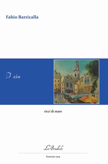I zin. Ricci di mare - Fabio Barricalla - Libro Lo Studiolo 2019, Versificando | Libraccio.it