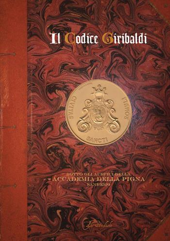 Il Codice Giribaldi. Manoscritto della «Sanremesità» - Giovanni Giribaldi - Libro Lo Studiolo 2021, Fuori collana | Libraccio.it