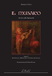 Il musaico. Scritti sullo spettacolo