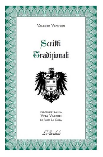 Scritti tradizionali - Valerio Venturi - Libro Lo Studiolo 2021, Fuori collana | Libraccio.it