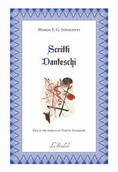 Scritti danteschi. Due o tre parole su Dante Alighieri