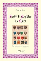 Scritti di araldica e d'epica. nuova edizione di «Emblemata"»