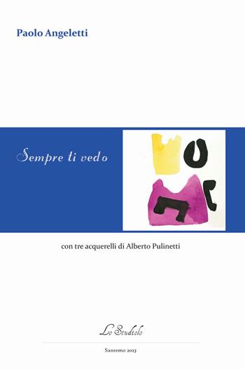 Sempre ti vedo - Paolo Angeletti - Libro Lo Studiolo 2023, Versificando | Libraccio.it