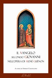 Il Vangelo secondo Giovanni nell'opera di René Guénon. Il lessico della tradizione e della modernità