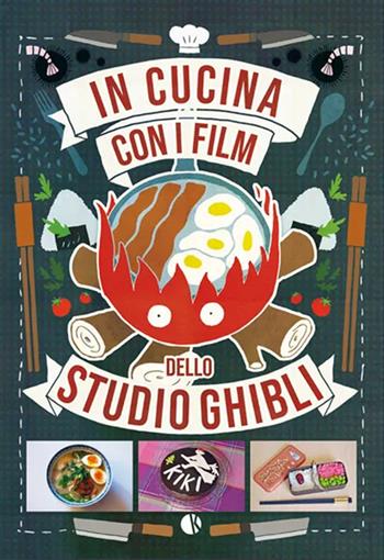In cucina con i film dello Studio Ghibli - Claire-France Thévenon - Libro Kappalab 2021 | Libraccio.it