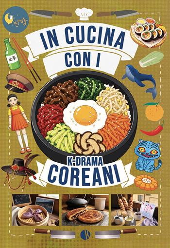In cucina con i k-drama coreani - Massimiliano De Giovanni - Libro Kappalab 2026 | Libraccio.it