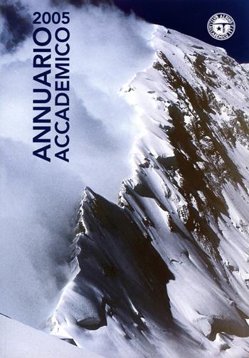 Annuario Accademico (2005). Vol. 106 - Club Alpino Accademico Italiano - Libro Idea Montagna Edizioni 2005 | Libraccio.it