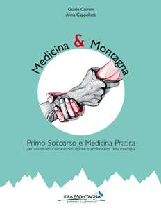 Image of Medicina e montagna. Primo soccorso e medicina pratica per cammin...