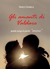 Gli amanti di Valdaro. Quando nacque la parola «amore»