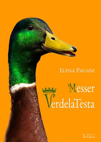 Messer VerdelaTesta - Elena Pagani - Libro Il Rio 2018 | Libraccio.it