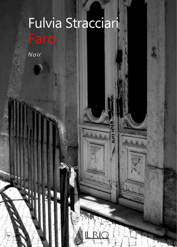 Faro - Fulvia Stracciari - Libro Il Rio 2019 | Libraccio.it