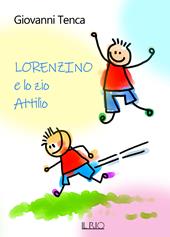 Lorenzino e lo zio Attilio