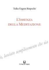 L'essenza della meditazione