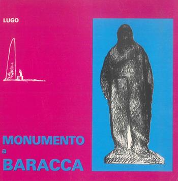 Monumento a Baracca - Domenico Rambelli - Libro Editrice Il Nuovo Diario Messaggero 1988 | Libraccio.it